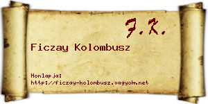 Ficzay Kolombusz névjegykártya